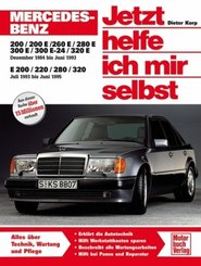 Jetzt helfe ich mir selbst: Mercedes-Benz 200-320 E-Klasse (W 124)