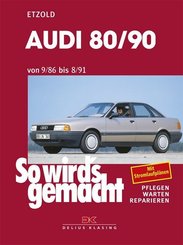 So wird's gemacht: Audi 80/90 von 9/86 bis 8/91