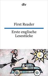 First Reader Erste englische Lesestücke; Erste englische Lesestücke