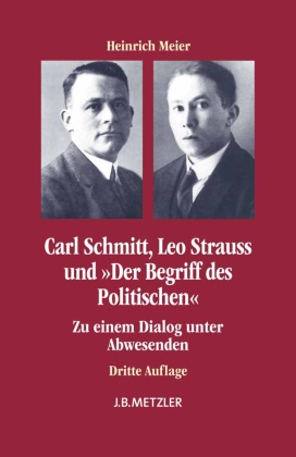 Carl Schmitt, Leo Strauss und 'Der Begriff des Politischen'