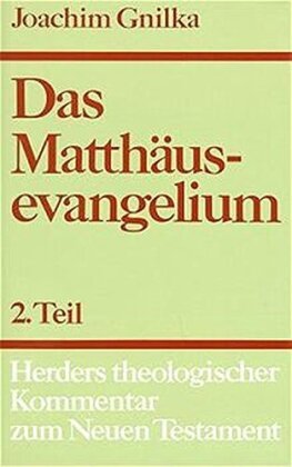 Herders theologischer Kommentar zum Neuen Testament m. Suppl.-Bdn.: Das Matthäusevangelium - Tl.2