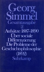 Gesamtausgabe: Aufsätze 1887-1890; Über sociale Differenzierung; Die Probleme der Geschichtsphilosophie (1892)