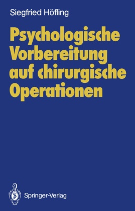 Psychologische Vorbereitung auf chirurgische Operationen