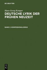 Hans-Georg Kemper: Deutsche Lyrik der frühen Neuzeit: Konfessionalismus