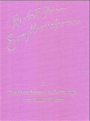 Eurythmieformen, 9 Bde.: Eurythmieformen zu Dichtungen von Rudolf Steiner