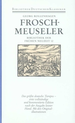 Bibliothek der Frühen Neuzeit, Erste Abteilung, 12 Bde.: Froschmeuseler