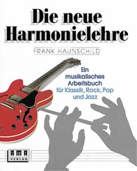 Die neue Harmonielehre. Ein musikalisches Arbeitsbuch für Klassik, Rock, Pop und Jazz - Bd.1