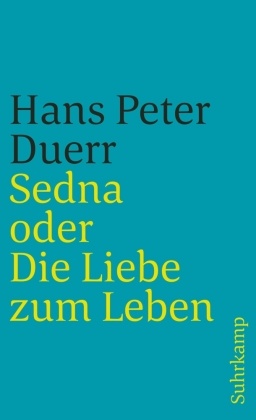 Sedna oder Die Liebe zum Leben