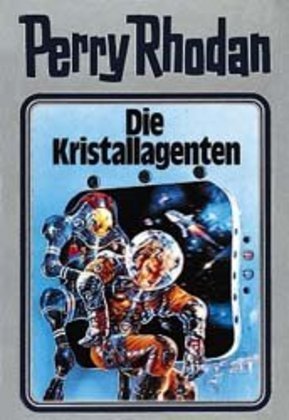 Perry Rhodan - Die Kristallagenten