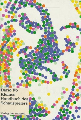 Kleines Handbuch des Schauspielers