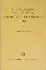 Schellings Abhandlung über das Wesen der menschlichen Freiheit 1809