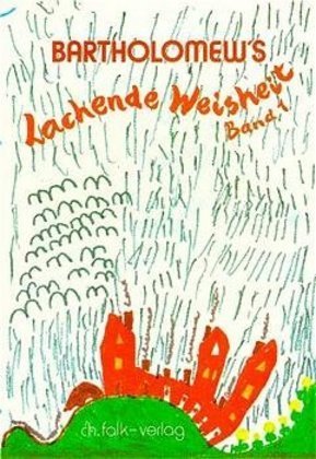 Bartholomew's Lachende Weisheit - Bd.1