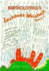 Bartholomew's Lachende Weisheit - Bd.1