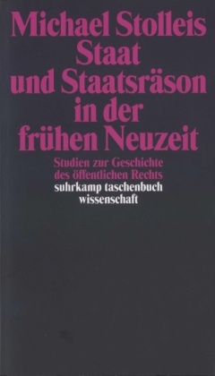 Staat und Staatsräson in der frühen Neuzeit