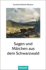 Sagen und Märchen aus dem Schwarzwald