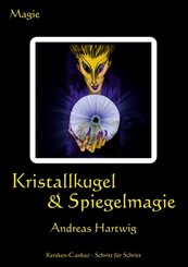 Kristallkugel und Spiegelmagie