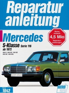 Mercedes S-Klasse Serie 116 (ab 1972)