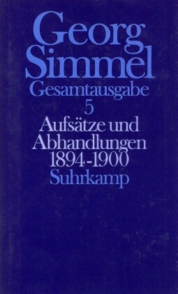 Gesamtausgabe: Aufsätze und Abhandlungen 1894-1900