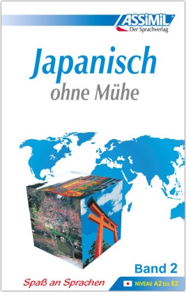 ASSiMiL Japanisch ohne Mühe Band 2 - Lehrbuch - Niveau A2-B2