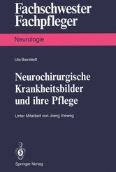 Neurochirurgische Krankheitsbilder und ihre Pflege