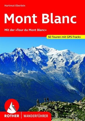 Rother Wanderführer Mont Blanc