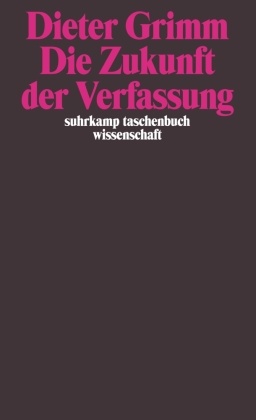 Die Zukunft der Verfassung - Tl.1