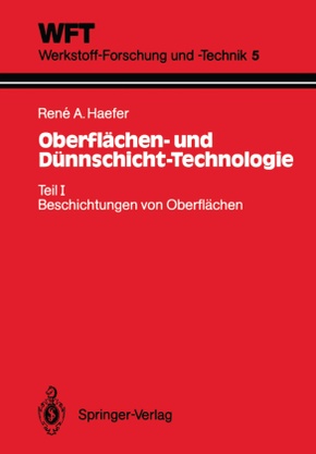 Oberflächen-Technologie und Dünnschicht-Technologie: Oberflächen- und Dünnschicht-Technologie