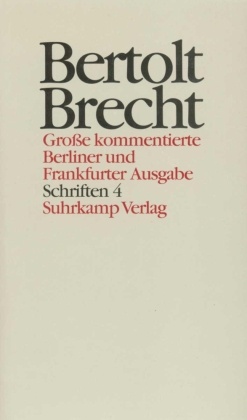 Werke, Große kommentierte Berliner und Frankfurter Ausgabe: Schriften - Tl.4