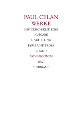 Werke: Werke. Historisch-kritische Ausgabe. I. Abteilung: Lyrik und Prosa, 2 Teile; Abt.1