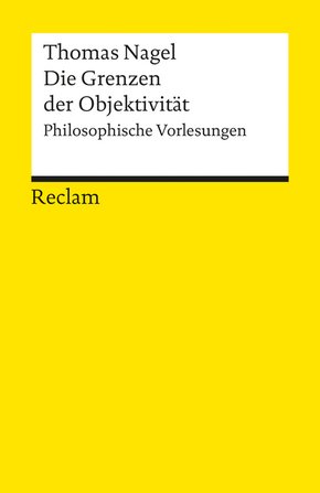 Die Grenzen der Objektivität. Philosophische Vorlesungen