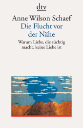 Die Flucht vor der Nähe