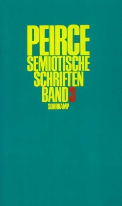 Semiotische Schriften, 3 Bde.: 1906-1912
