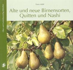 Alte und neue Birnensorten, Quitten und Nashi