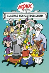 Dig, Dag und Ritter Runkel - Suleikas Hochzeitsgeschenk