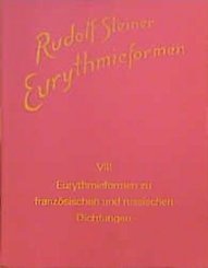 Eurythmieformen, 9 Bde.: Eurythmieformen zu französischen und russischen Dichtungen