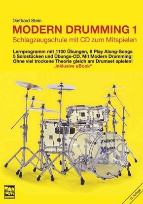 Modern Drumming. Schlagzeugschule mit CD zum Mitspielen / Modern Drumming 1. Schlagzeugschule mit CD zum Mitspielen, m.