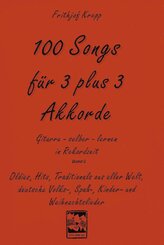 100 Songs. Gitarre selber lernen in Rekordzeit