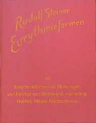 Eurythmieformen, 9 Bde.: Eurythmieformen zu Dichtungen von Fercher von Steinwand, Hamerling, Hebbel, Meyer, Nietzsche und anderen