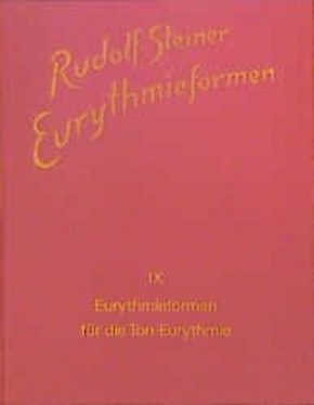 Eurythmieformen, 9 Bde.: Eurythmieformen für die Ton-Eurythmie