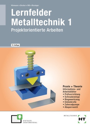 Lernfelder Metalltechnik 1 - Bd.1