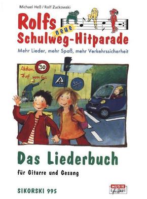Rolfs neue Schulweg-Hitparade: Das Liederbuch