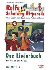 Rolfs neue Schulweg-Hitparade: Das Liederbuch