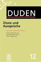 Der Duden: Duden Zitate und Aussprüche; Bd.12