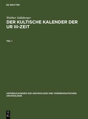 Der kultische Kalender der Ur III-Zeit, 2 Teile