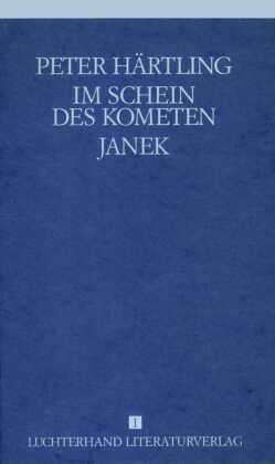 Gesammelte Werke, 9 Bde.: Im Schein des Kometen; Janek