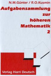 Aufgabensammlung zur höheren Mathematik - Bd.2