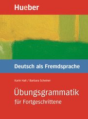 Übungsgrammatik DaF für Fortgeschrittene, neue Rechtschreibung: Übungsbuch