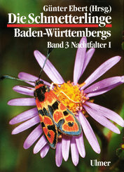 Die Schmetterlinge Baden-Württembergs Band 3 - Nachtfalter I - Tl.1