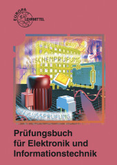 Prüfungsbuch für Elektronik und Informationstechnik