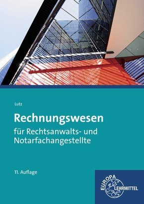 Rechnungswesen für Rechtsanwalts- und Notarfachangestellte